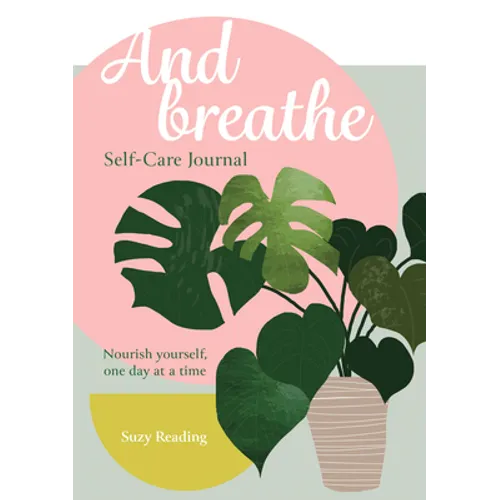 And Breathe: A Journal for Self-Care - Paperback