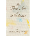 The Fine Art of Kindness - Paperback