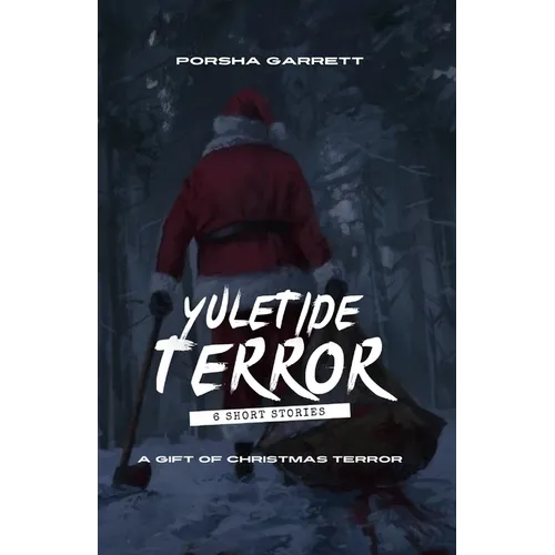 Yuletide Terror: A Gift of Christmas Terror: A - Paperback