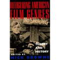 Refiguring American Film Genres: Theory and History - Paperback