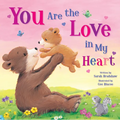 You Are the Love in My Heart - Board Book