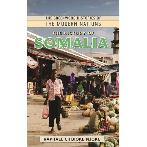 The History of Somalia - Hardcover