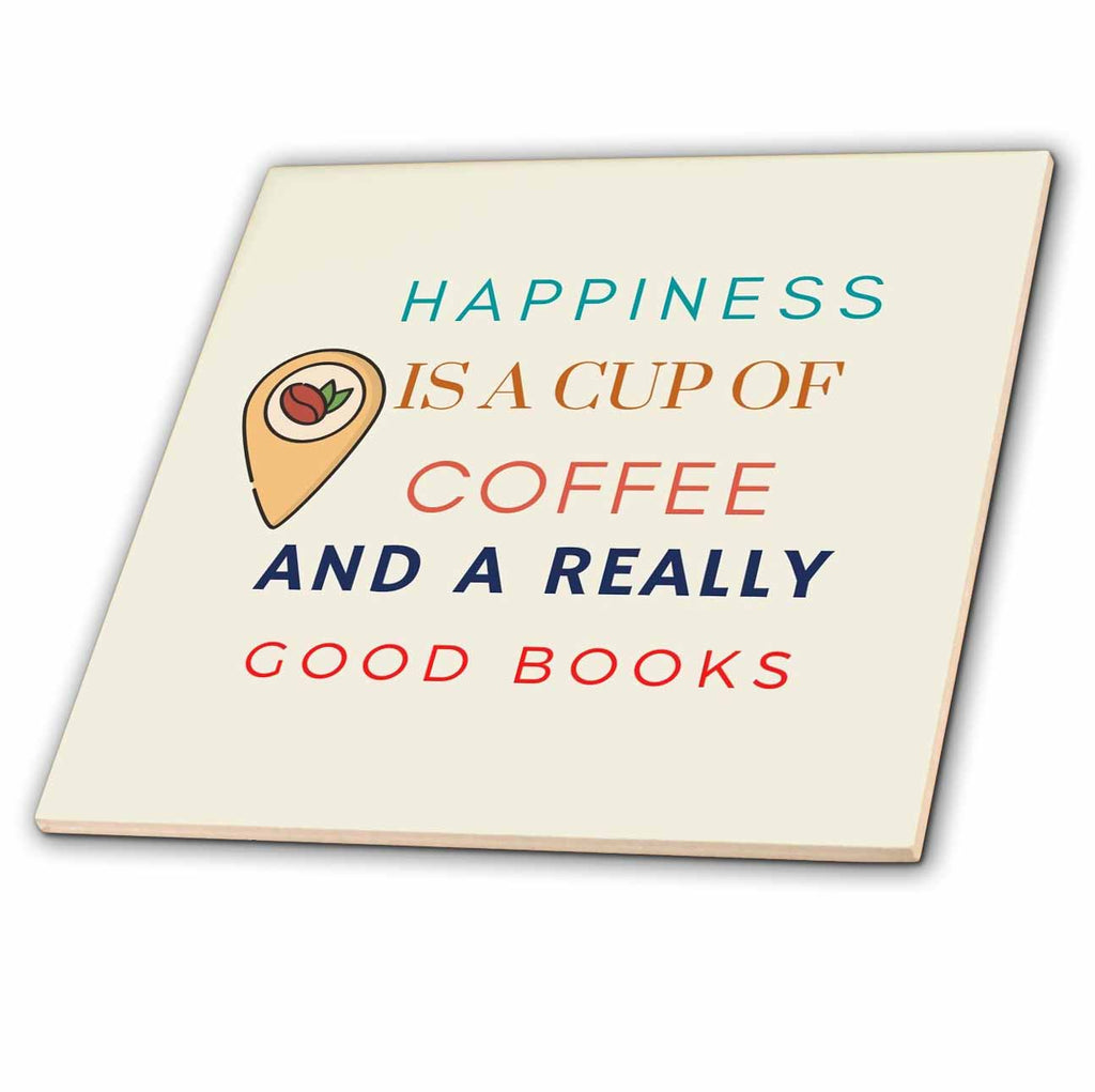 3dRose 3dRose- Coffee quotes - Simple and Creative Coffee Quotes - Tiles (ct-360807)