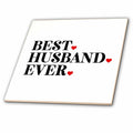 3dRose 3dRose - Rosette - Valentine Quotes - Best Husband Ever - Tiles (ct-375941)
