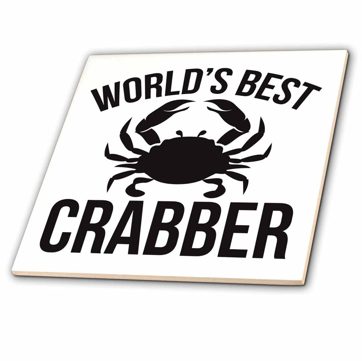 3dRose Worlds Best - Worlds Best Crabber - Tiles (ct-380292)