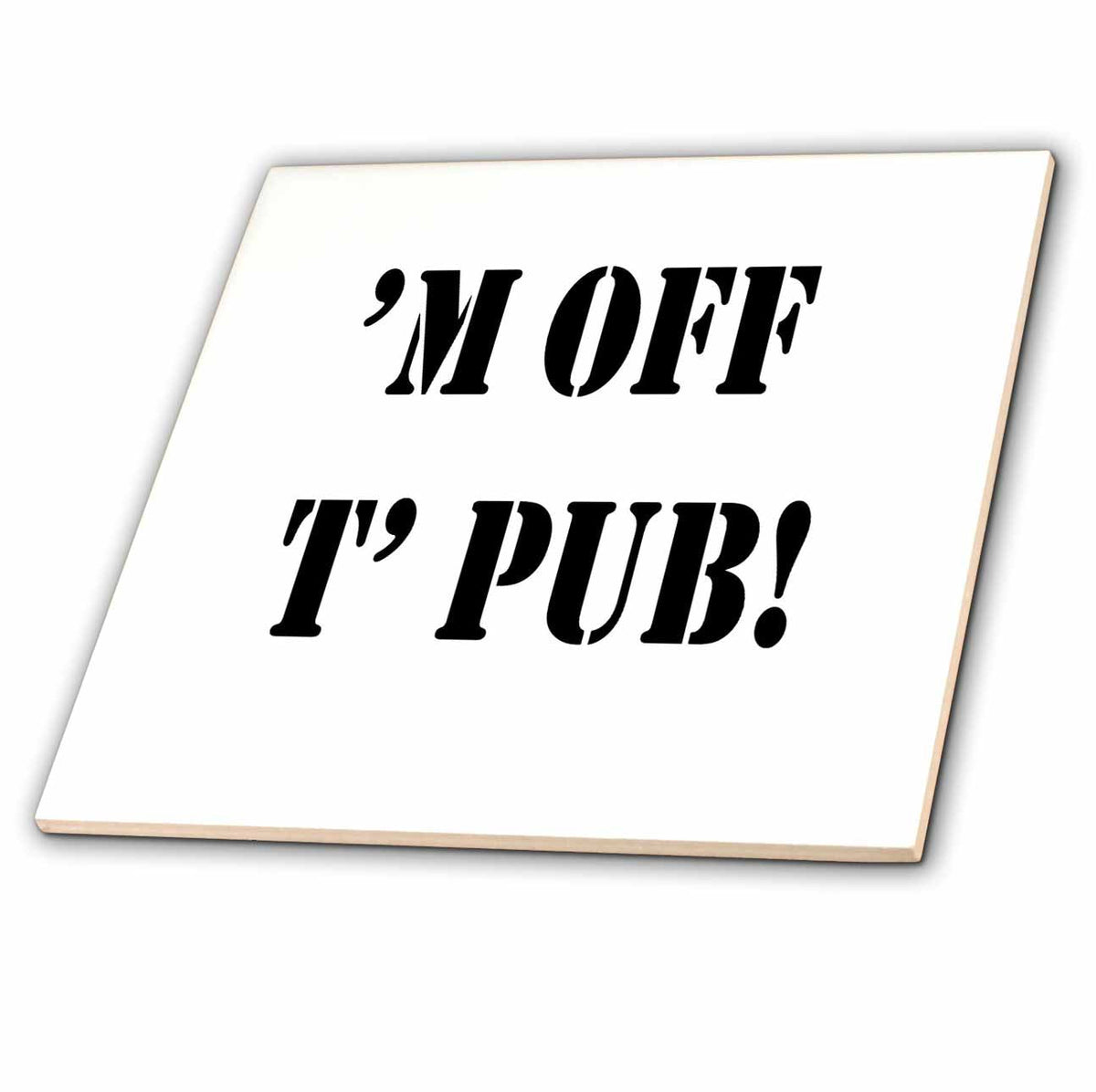 3dRose M Off T Pub Broad Yorkshire and Sheffield Dialect - Tiles (ct-381480)