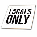 3dRose Locals Only - Locals Only Ohio - Tiles (ct-381885)