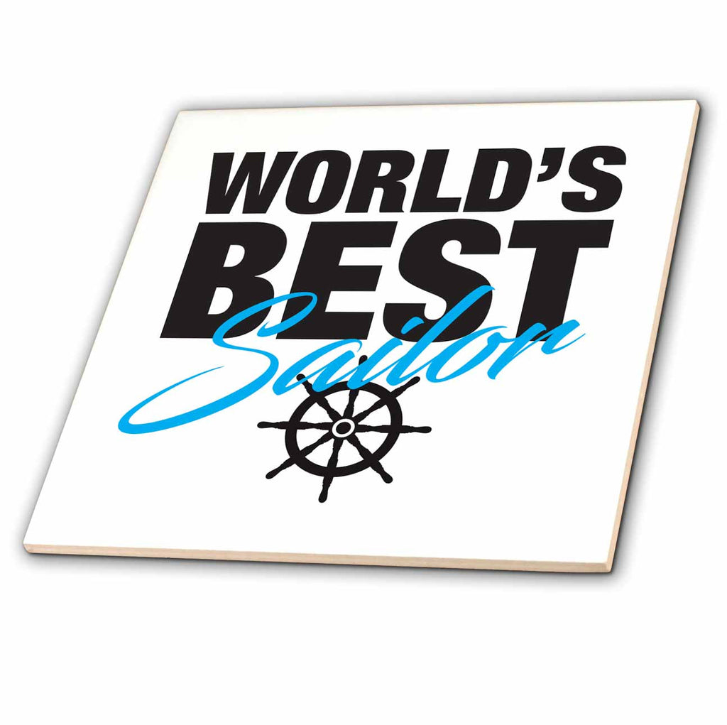 3dRose Worlds Best - Worlds Best Sailor - Tiles (ct-381970)