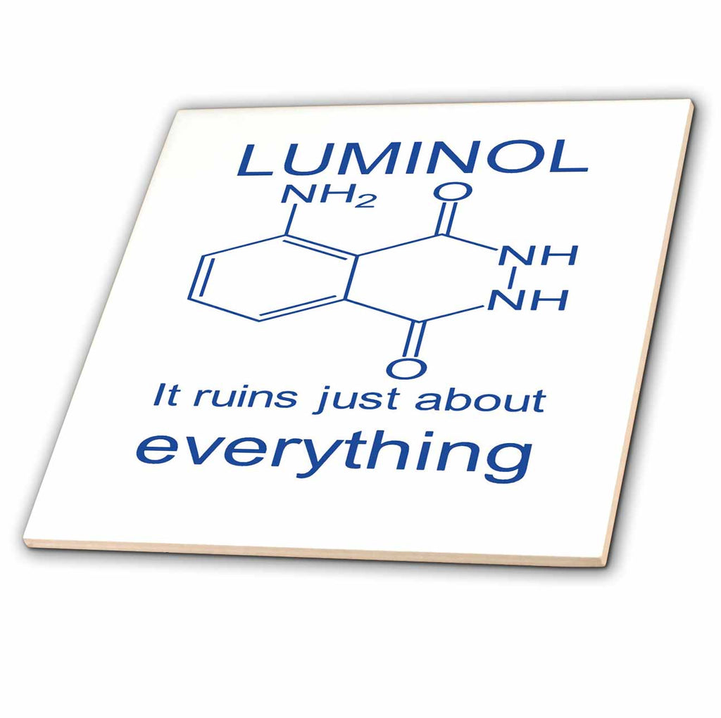 3dRose A Striking Glow - Luminol It Ruins Just About Everything - Tiles (ct-383996)