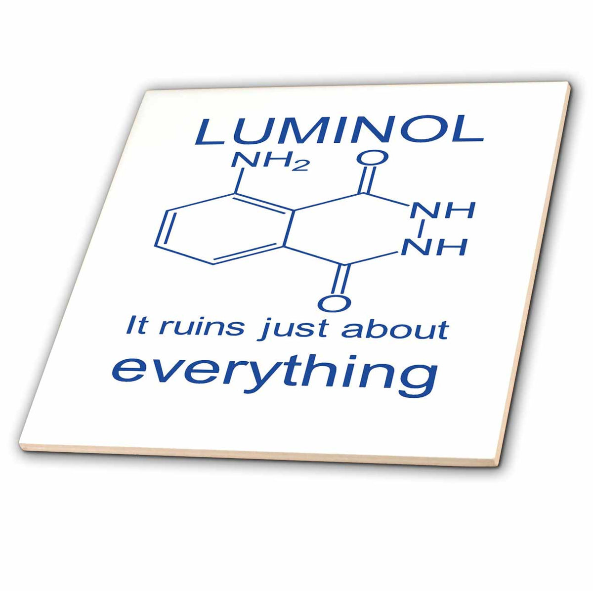 3dRose A Striking Glow - Luminol It Ruins Just About Everything - Tiles (ct-383996)