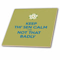 3dRose Keep Thi Sen Calm Tha Not That Badly Yorkshire Dialect Blue - Tiles (ct-384310)