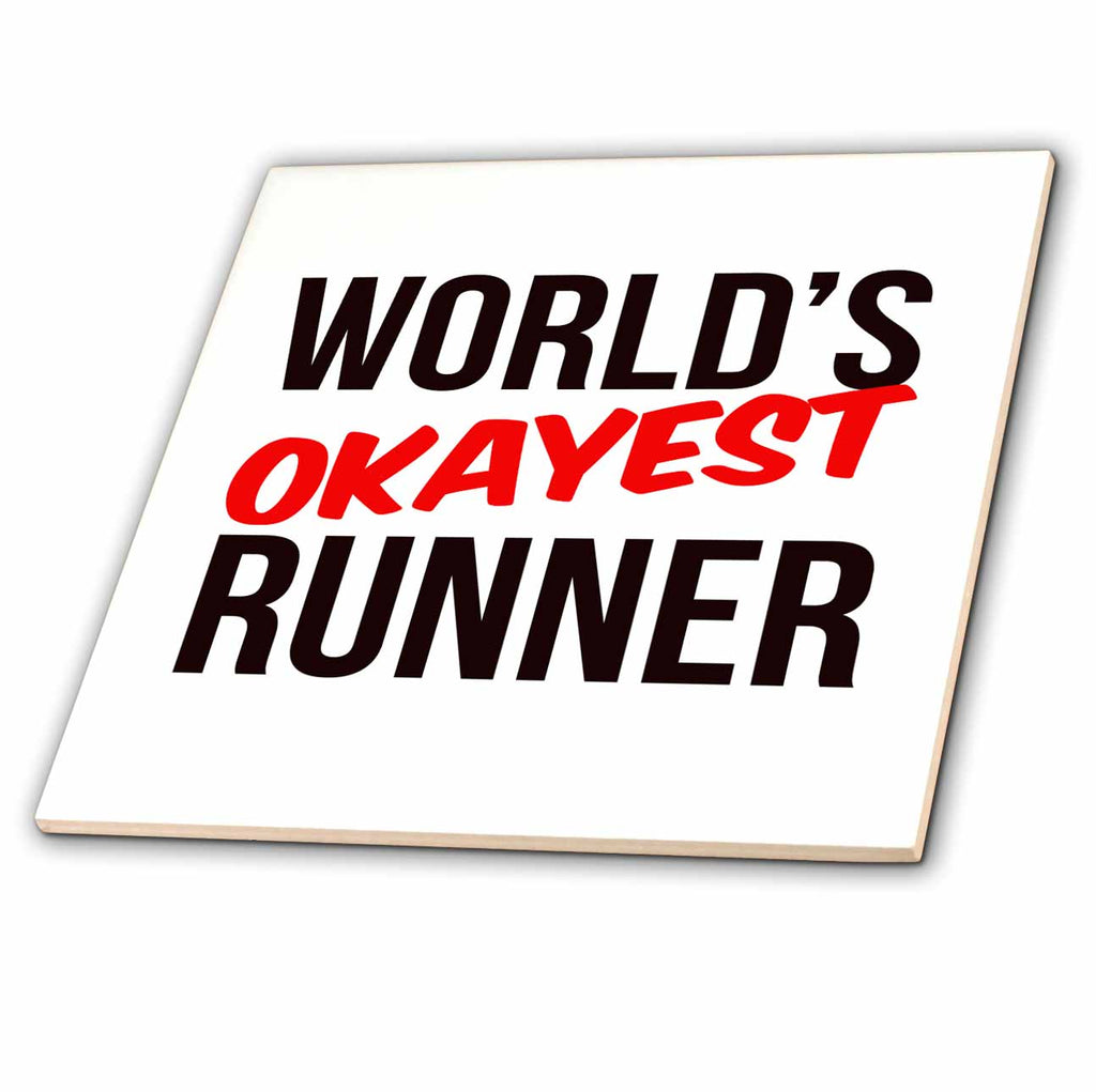 3dRose Worlds Okayest - Worlds Okayest Runner - Tiles (ct-384607)