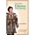 Secrets of Eskimo Skin Sewing - Paperback