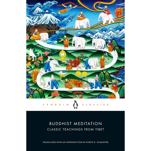 Buddhist Meditation: Classic Teachings from Tibet - Paperback