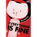 Everything Is Fine, Vol. 1: A Webtoon Unscrolled Graphic Novel - Paperback