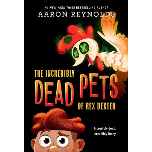 The Incredibly Dead Pets of Rex Dexter - Paperback