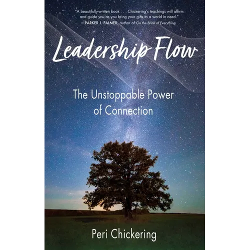 Leadership Flow: The Unstoppable Power of Connection - Paperback