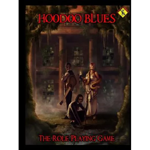 Hoodoo Blues the Role Playing Game - Paperback