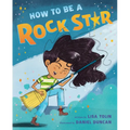 How to Be a Rock Star - Hardcover
