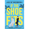 If the Shoe Fits - Hardcover