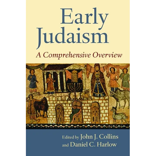 Early Judaism: A Comprehensive Overview - Paperback