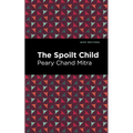 The Spoilt Child - Paperback