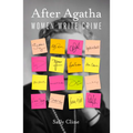 After Agatha: Women Write Crime - Paperback