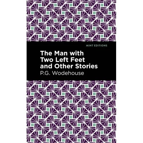 The Man with Two Left Feet and Other Stories - Hardcover