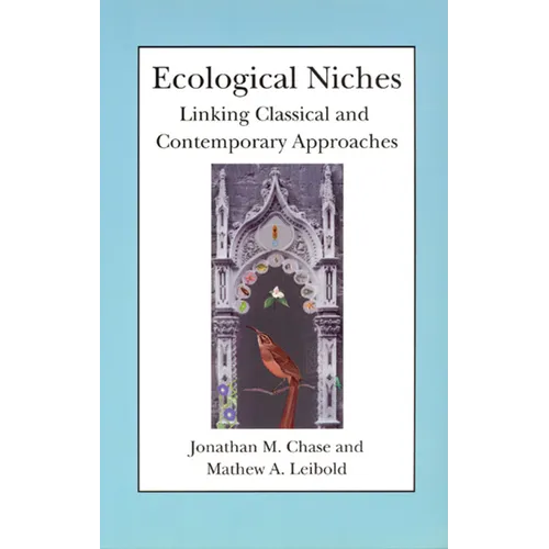 Ecological Niches: Linking Classical and Contemporary Approaches - Paperback