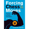 Forcing Chess Moves: The Key to Better Calculation - Paperback