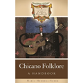 Chicano Folklore: A Handbook - Hardcover