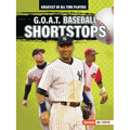 G.O.A.T. Baseball Shortstops - Paperback
