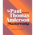 Paul Thomas Anderson: Masterworks: A Filmmaker's Creative Journey - Hardcover