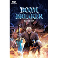 Doom Breaker, Vol. 1: A Webtoon Unscrolled Graphic Novel - Paperback