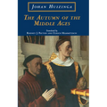 The Autumn of the Middle Ages - Paperback