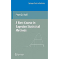 A First Course in Bayesian Statistical Methods - Hardcover
