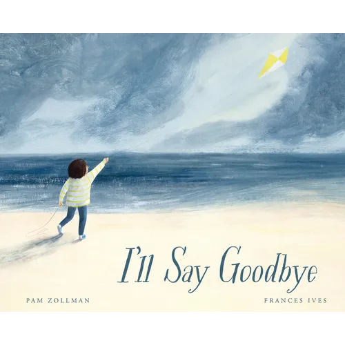 I'll Say Goodbye - Hardcover