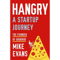 Hangry: A Startup Journey - Hardcover
