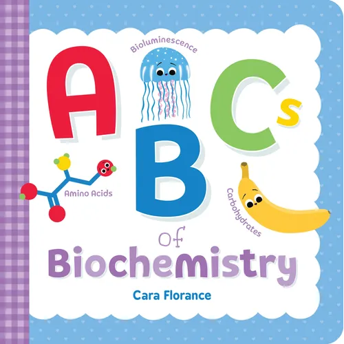 ABCs of Biochemistry - Board Book
