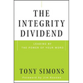 The Integrity Dividend - Hardcover