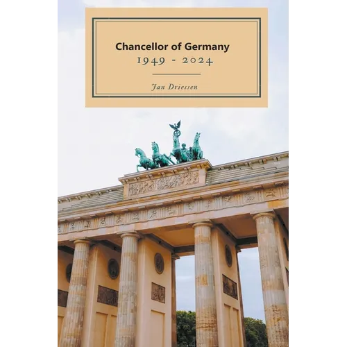 Chancellor of Germany 1949- 2024 - Paperback