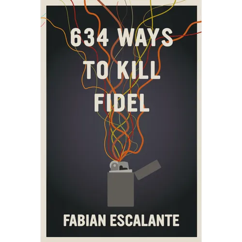 634 Ways to Kill Fidel - Paperback
