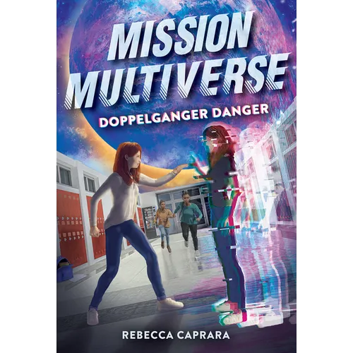 Doppelganger Danger (Mission Multiverse Book 2) - Hardcover