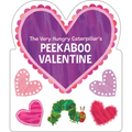 The Very Hungry Caterpillar's Peekaboo Valentine - Board Book