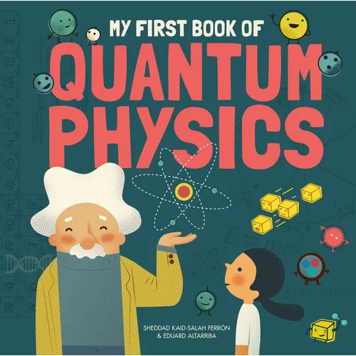 My First Book of Quantum Physics - Hardcover