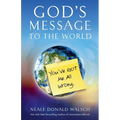 God's Message to the World: You've Got Me All Wrong - Paperback