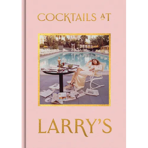 Cocktails at Larry's - Hardcover