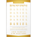 Discovering Daniel Workbook: Finding Our Hope in God's Prophetic Plan Amid Global Chaos - Paperback