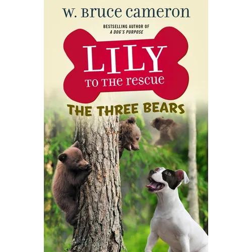 Lily to the Rescue: The Three Bears - Paperback
