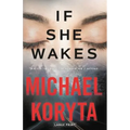 If She Wakes - Hardcover